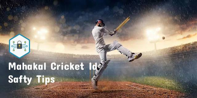 Mahakal Cricket ID: Best Tips, Benefits & Safety Guide for Secure Online Betting